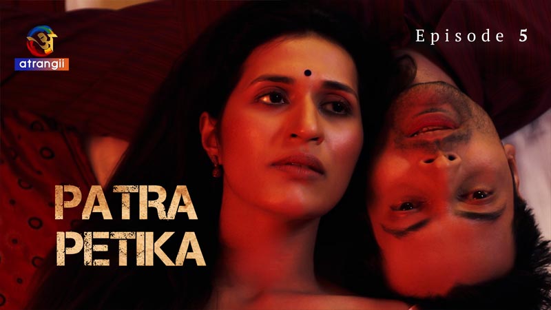 Patra Petika | Season 01 | Episode 05